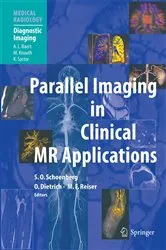 Book cover of Parallel Imaging in Clinical MR Applications by Stefan O. Schönberg
