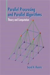 Book cover of Parallel Processing and Parallel Algorithms by Seyed H Roosta