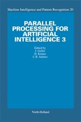 Book cover of Parallel Processing for Artificial Intelligence 3 by J. Geller
