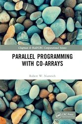 Book cover of Parallel Programming with Co-arrays by Robert W. Numrich