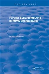 Book cover of Parallel Supercomputing in MIMD Architectures by R.Michael Hord