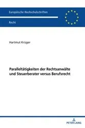 Book cover of Paralleltaetigkeiten der Rechtsanwaelte und Steuerberater versus Berufsrecht by Hartmut Krüger