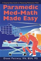 Book cover of Paramedic Med-Math Made Easy by Diane Pettway