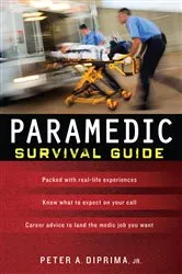 Book cover of Paramedic Survival Guide by Peter A. DiPrima