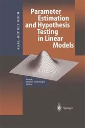 Book cover of Parameter Estimation and Hypothesis Testing in Linear Models (2nd ed.) by Karl-Rudolf Koch