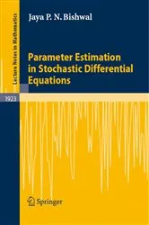 Book cover of Parameter Estimation in Stochastic Differential Equations by Jaya P. N. Bishwal