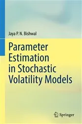 Book cover of Parameter Estimation in Stochastic Volatility Models by Jaya P. N. Bishwal