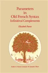 Book cover of Parameters in Old French Syntax: Infinitival Complements by E.H. Pearce