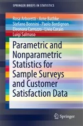 Book cover of Parametric and Nonparametric Statistics for Sample Surveys and Customer Satisfaction Data by Rosa Arboretti