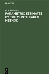 Book cover of Parametric Estimates by the Monte Carlo Method by G. A. Mikhailov