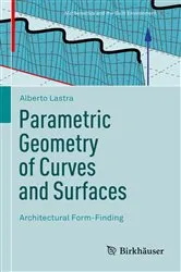 Book cover of Parametric Geometry of Curves and Surfaces by Alberto Lastra