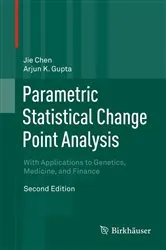 Book cover of Parametric Statistical Change Point Analysis (2nd ed.) by Jie Chen