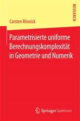Book cover of Parametrisierte uniforme Berechnungskomplexität in Geometrie und Numerik by Unknown