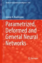 Book cover of Parametrized, Deformed and General Neural Networks by George A. Anastassiou