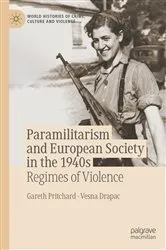 Book cover of Paramilitarism and European Society in the 1940s by Gareth Pritchard