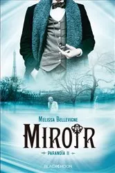 Book cover of Paranoïa - tome 2 - Miroir by Melissa Bellevigne