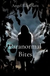 Book cover of Paranormal Bites by Angel Edenburn