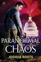 Book cover of Paranormal Chaos by Joshua Roots