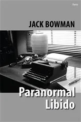 Book cover of Paranormal Libido by Jack Bowman