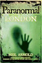 Book cover of Paranormal London by Neil Arnold