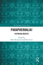 Book cover of Paraphernalia! Victorian Objects by Helen Kingstone