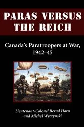 Book cover of Paras Versus the Reich by Bernd Horn