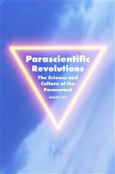 Book cover of Parascientific Revolutions by Derek Lee
