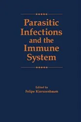 Book cover of Parasitic Infections and the Immune System by Felipe Kierzenbaum