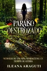 Book cover of PARAÍSO DESTROZADO by Ileana Araguti
