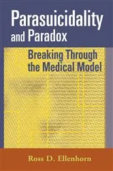 Book cover of Parasuicidality and Paradox by Ross D. Ellenhorn