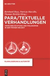 Book cover of Para/Textuelle Verhandlungen zwischen Dichtung und Philosophie in der Frühen Neuzeit by Bernhard Huss