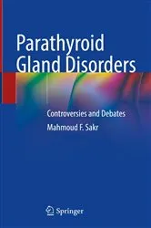 Book cover of Parathyroid Gland Disorders by Mahmoud F. Sakr