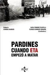 Book cover of Pardines. Cuando ETA empezó a matar by Gaizka Fernández Soldevilla