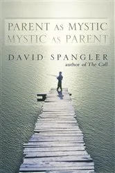 Book cover of Parent as Mystic, Mystic as Parent by David Spangler