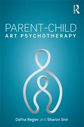 Book cover of Parent-Child Art Psychotherapy by Dafna Regev