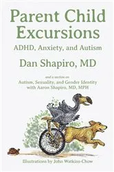 Book cover of Parent Child Excursions by Dan Shapiro