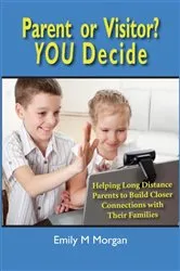 Book cover of Parent or Visitor? YOU Decide by Emily M Morgan