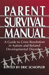 Book cover of Parent Survival Manual by Eric Schopler