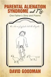 Book cover of Parental Alienation Syndrome and Me by David Goodman