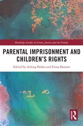 Book cover of Parental Imprisonment and Children’s Rights by Unknown