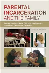 Book cover of Parental Incarceration and the Family by Joyce A. Arditti