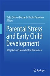 Book cover of Parental Stress and Early Child Development by Kirby Deater-Deckard
