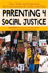 Book cover of Parenting 4 Social Justice by Angela Berkfield