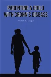 Book cover of Parenting A Child with Crohn's Disease by Unknown