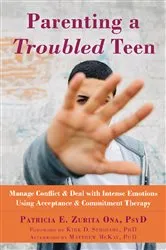 Book cover of Parenting a Troubled Teen by Patricia E. Zurita Ona