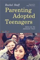 Book cover of Parenting Adopted Teenagers by Rachel Staff
