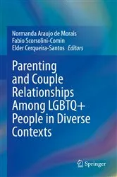 Book cover of Parenting and Couple Relationships Among LGBTQ+ People in Diverse Contexts by Normanda Araujo de Morais
