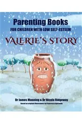 Book cover of Parenting Books for Children with Low Self-Esteem by James Manning