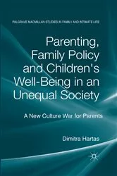 Book cover of Parenting, Family Policy and Children's Well-Being in an Unequal Society by D. Hartas