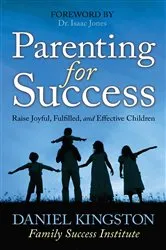 Book cover of Parenting for Success by Daniel Kingston